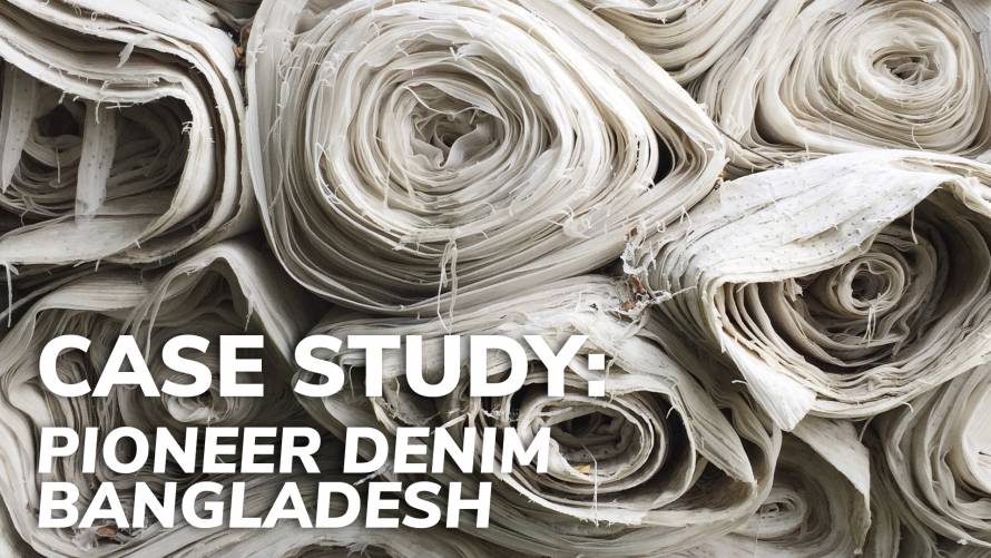 case study pioneer denim bangladesh azure denim C2C certified gold
