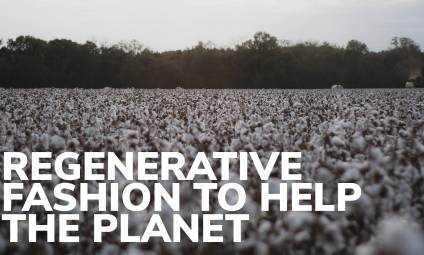 Regenerative Fashion to help the planet
