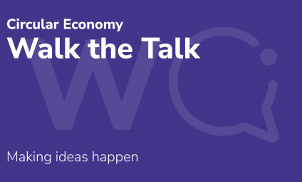 Walk the talk Cradle to Cradle Circular Economy