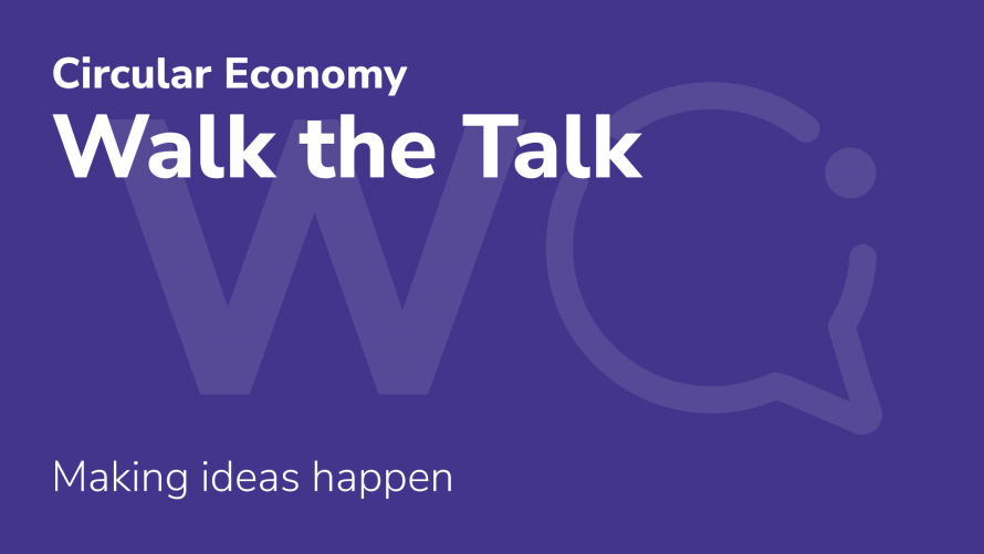 Walk the talk Cradle to Cradle Circular Economy